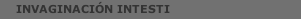 INVAGINACIÓN INTESTI